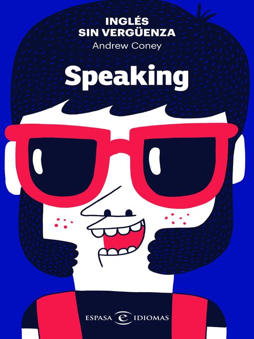 Cover image for Inglés sin vergüenza: Speaking